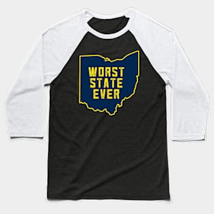 Ohio Worst State Ever #1 Baseball T-Shirt